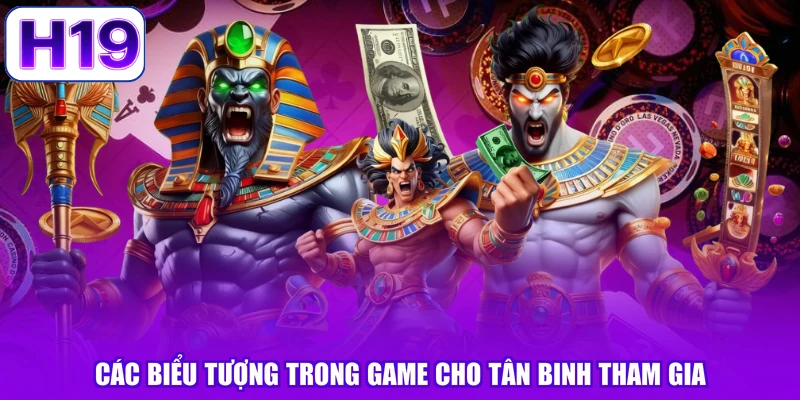 Các biểu tượng trong game cho tân binh tham gia